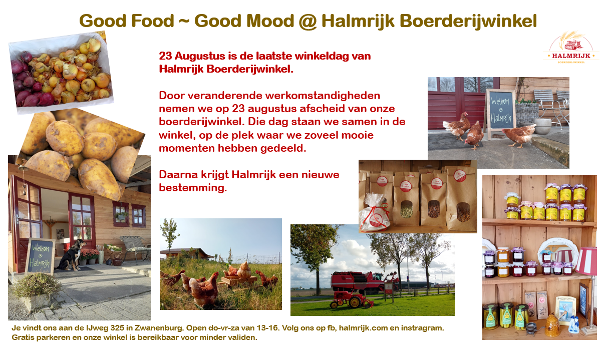 23 Augustus is de laatste winkeldag van Halmrijk Boerderijwinkel